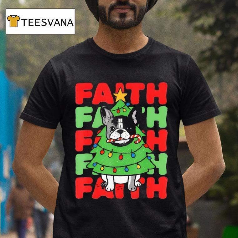 Dog Christmas Faith French Bulldog Puppy Family T Shirt Dog Christmas Faith French Bulldog Puppy Family T Shirt