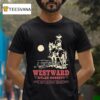 Dylan Gossett Westward Cowboy T Shirt
