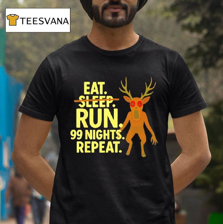 Eat Sleep Run Nights Repeat Scary Deer Funny Gamer T Shirt Eat Sleep Run Nights Repeat Scary Deer Funny Gamer T Shirt