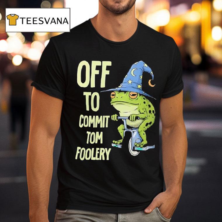 Frog Wizard Riding A Unicycle Off To Commit Tomfoleri Graphic T Shirt Frog Wizard Riding A Unicycle Off To Commit Tomfoleri Graphic T Shirt