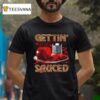 Gettin Sauced Graphic T Shirt