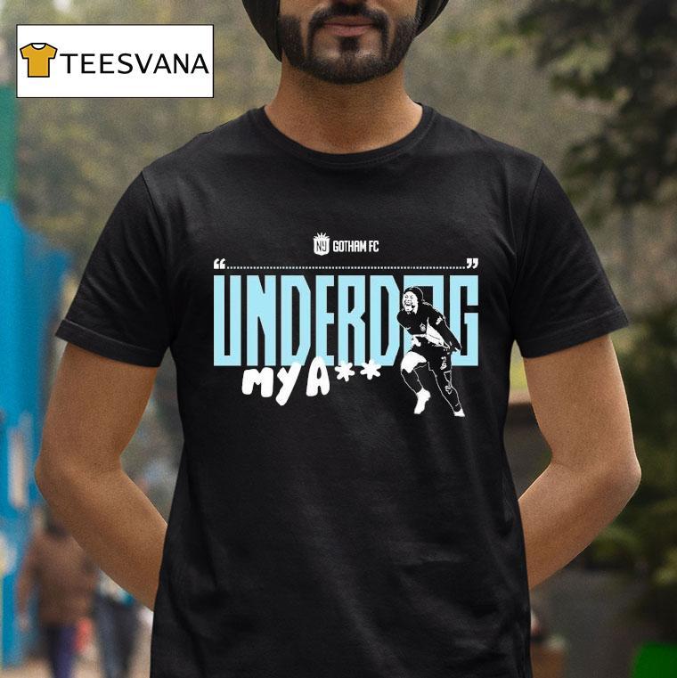 Gotham Fc Underdog My Ass T Shirt Gotham Fc Underdog My Ass T Shirt
