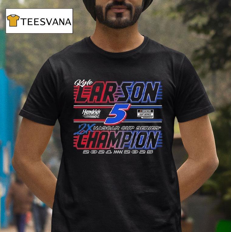 Hendrick Motorsports Team Kyle Larson Two Time Nascar Cup Series Champion Car T Shirt Hendrick Motorsports Team Kyle Larson Two Time Nascar Cup Series Champion Car T Shirt