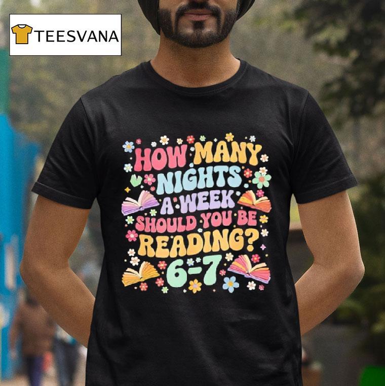 How Many Night A Week Should You Be Reading Meme Groovy T Shirt How Many Night A Week Should You Be Reading Meme Groovy T Shirt