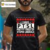 I Have Ptsd Pretty Tired Of Stupid Liberals Red Maple T Shirt