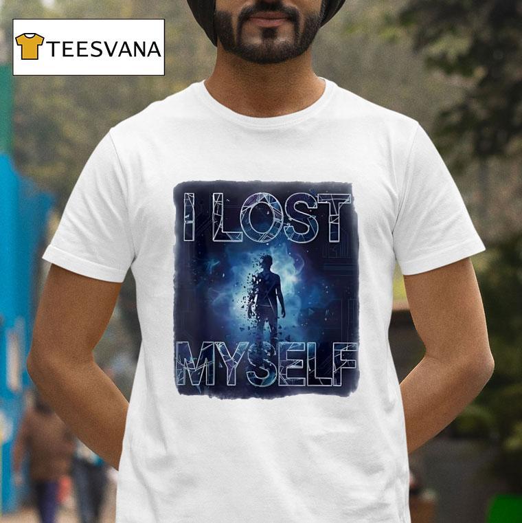 I Lost Myself Graphic T Shirt I Lost Myself Graphic T Shirt