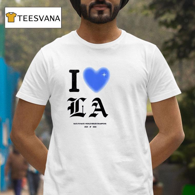 I Love Los Angeles Dodgers Back To Back World Series Champions Blue Heart Dates T Shirt I Love Los Angeles Dodgers Back To Back World Series Champions Blue Heart Dates T Shirt