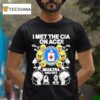 I Met The Cia On Acid Mkultra Central Intelligence Agency Charles Manson And Ted Kaczynski T Shirt