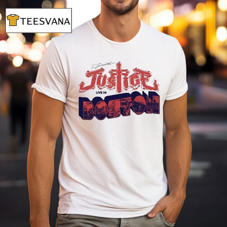 I Survived Justice Live In Boston T Shirt I Survived Justice Live In Boston T Shirt