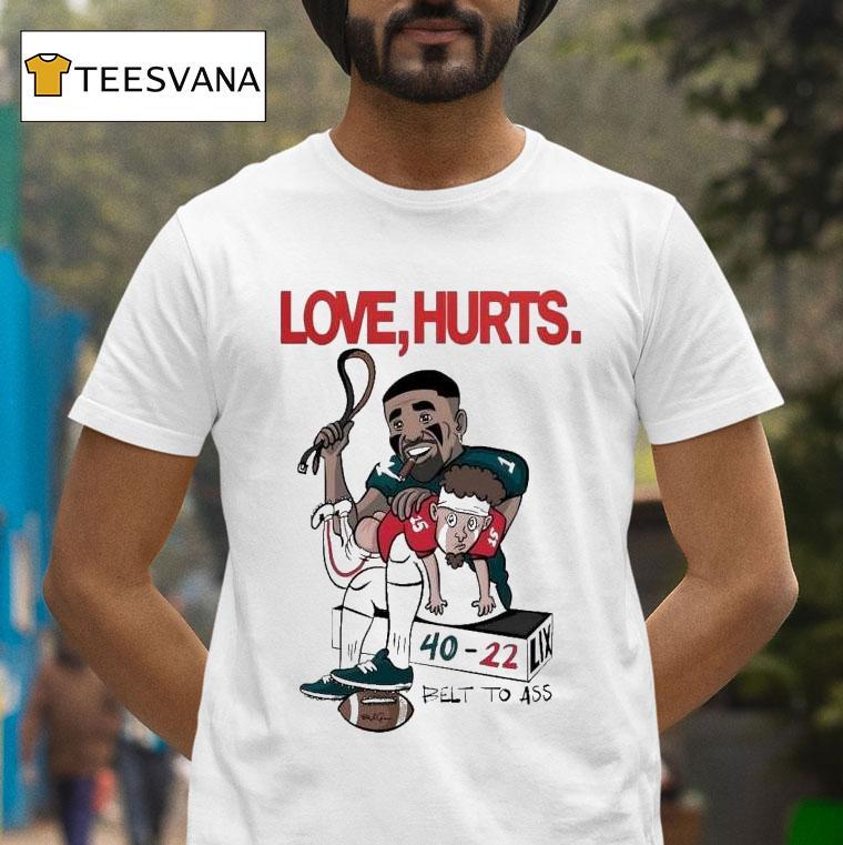 Jalen Hurts Patrick Mahomes Philadelphia Eagles Philly Vs Kansas City Chiefs Love Hurts Belt To Ass Super Bowl Lix T Shirt Jalen Hurts Patrick Mahomes Philadelphia Eagles Philly Vs Kansas City Chiefs Love Hurts Belt To Ass Super Bowl Lix T Shirt