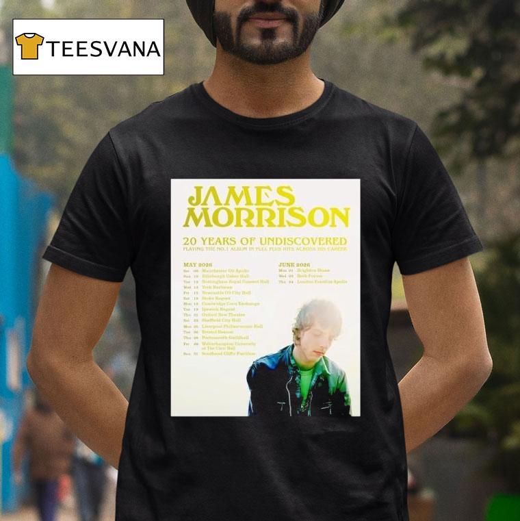 James Morrison Years Of Undiscovered Tour May June T Shirt James Morrison Years Of Undiscovered Tour May June T Shirt