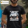Jeep If You Don T Own One You Ll Never Understand T Shirt
