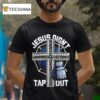 Jesus Didn T Tap Out Cross Metal Boxing Gloves T Shirt