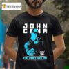John Cena You Can T See Me Wwe T Shirt