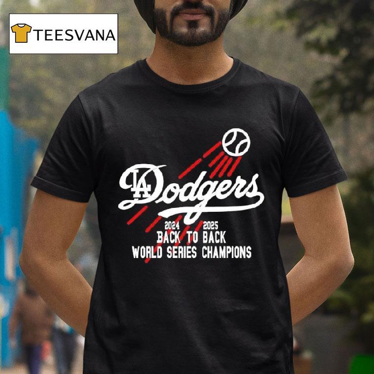 La Dodger Back To Back World Series Champions Graphic T Shirt La Dodger Back To Back World Series Champions Graphic T Shirt