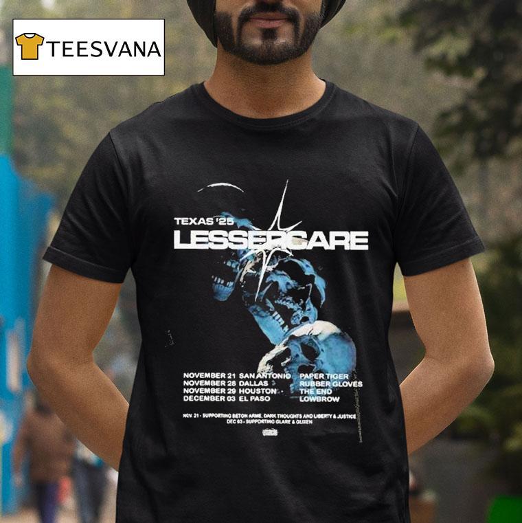 Lesser Care Texas Tour Rock Art Print At Multiple Venues In Texas Usa On Nov To Dec T Shirt Lesser Care Texas Tour Rock Art Print At Multiple Venues In Texas Usa On Nov To Dec T Shirt
