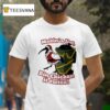 Makin A List Bin Chicken It Twice T Shirt