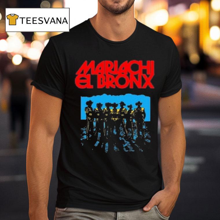 Mariachi El Bronx The Bronxxx Iv T Shirt Mariachi El Bronx The Bronxxx Iv T Shirt