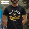 Milwaukee Brewers October Baseball Mlb Postseason Locker Room Women T Shirt