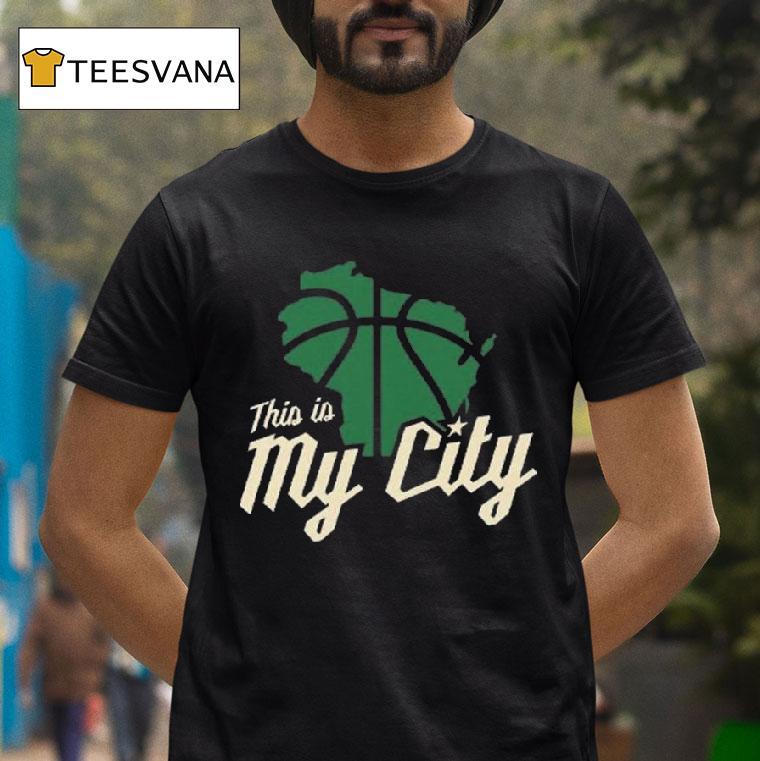 Milwaukee Bucks This Is My City T Shirt Milwaukee Bucks This Is My City T Shirt