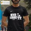 Never A Doubt Los Angeles Dodgers Nike World Series Champions Batting Cleanup T Shirt