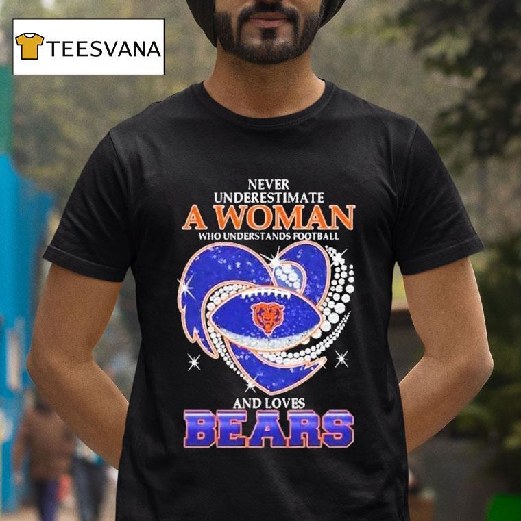 Never Underestimate A Woman Who Understands Football And Loves Chicago Bears Diamond Hear T Shirt Never Underestimate A Woman Who Understands Football And Loves Chicago Bears Diamond Hear T Shirt