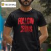 Ohio State Buckeyes Follow Jesus Logo T Shirt