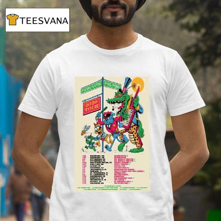 Pigeons Playing Ping Pong Gig Tour T Shirt Pigeons Playing Ping Pong Gig Tour T Shirt