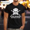 Rage Baking Saves Live Skull Funny Baker Cook Chef T Shirt