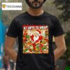 Santa Gifts To Wrap Christmas T Shirt