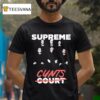 Supreme Cunts Cour T Shirt