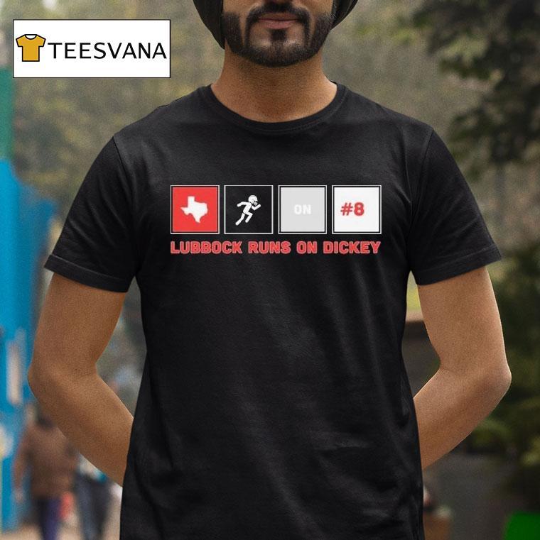 Texas Tech Red Raiders Lubbock Runs On Dickey Cameron Dickey T Shirt Texas Tech Red Raiders Lubbock Runs On Dickey Cameron Dickey T Shirt