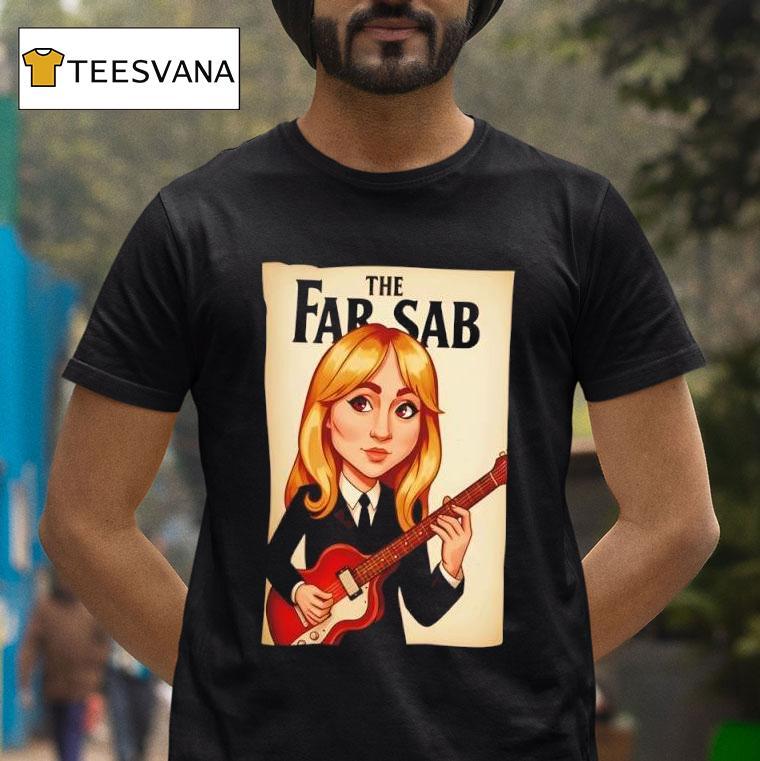 The Far Sab Sabrina Carpenter T Shirt The Far Sab Sabrina Carpenter T Shirt