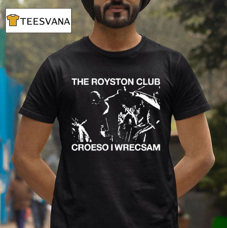 The Royston Club Wrexham T Shirt The Royston Club Wrexham T Shirt