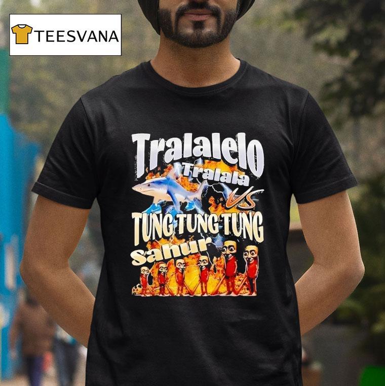 Tralalelo Vs Tung Tung Tung Sahur Italian Brainrot Meme T Shirt Tralalelo Vs Tung Tung Tung Sahur Italian Brainrot Meme T Shirt