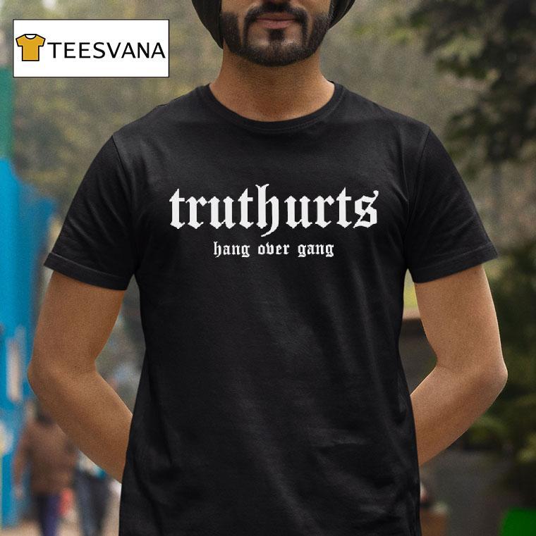 Truthurts Hang Ober Gang T Shirt Truthurts Hang Ober Gang T Shirt