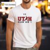 Utah Utes Man Am I T Shirt