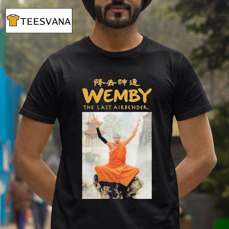 Wemby The Last Airbender T Shirt Wemby The Last Airbender T Shirt