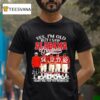 Yes I M Old But I Saw Alabama Crimson Tide Greatness Signatures Players T Shirt