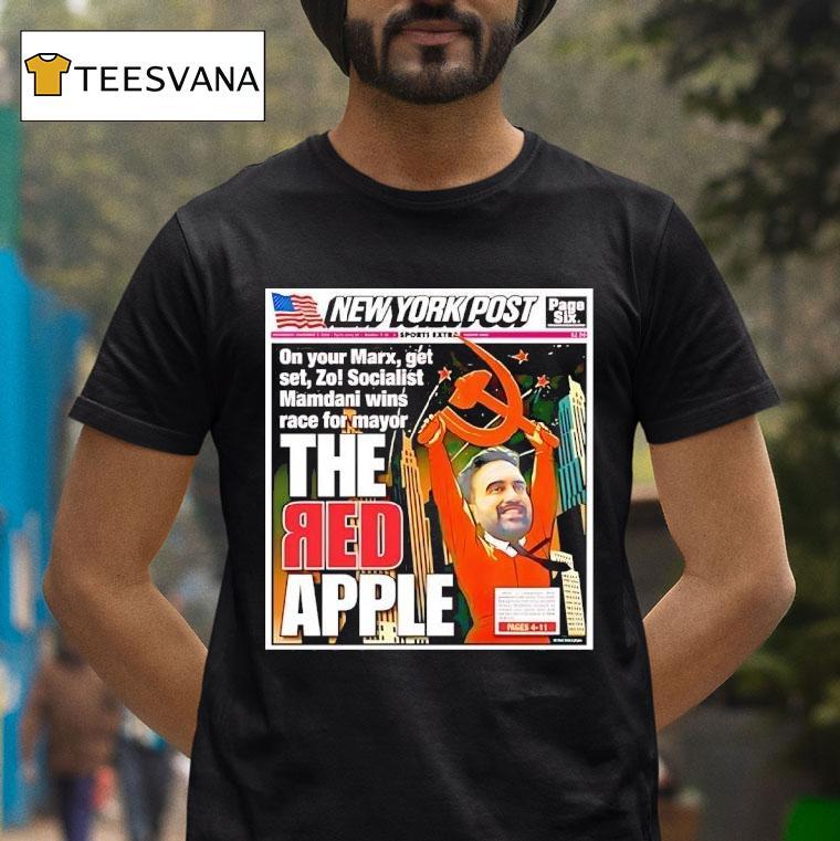 Zohran Mamdani New York Post Hammer And Sickle The Red Apple T Shirt Zohran Mamdani New York Post Hammer And Sickle The Red Apple T Shirt