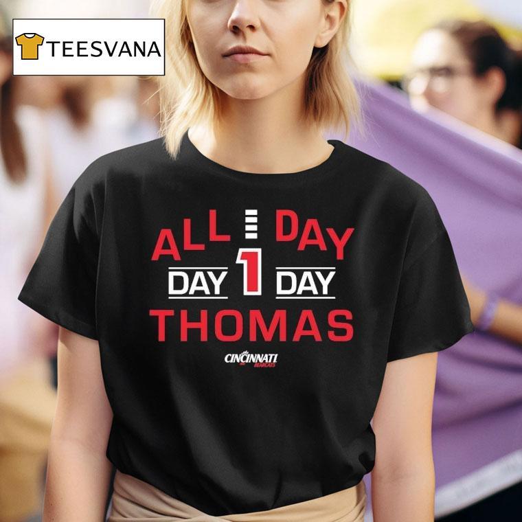 All Day Day Day Thomas Cincinnati Bearcats T Shirt