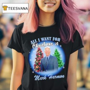 All I Want For Christmas Is Mark Harmon Graphic T Shirt
