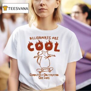 Billionaires Are Cool Completely Obliterating Our Lives Rat Skateboard T Shirt