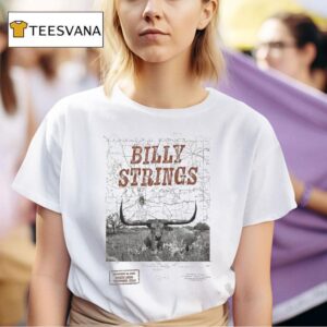 Billy Strings Show At Dickies Arena In Fort Worth Texas On December T Shirt