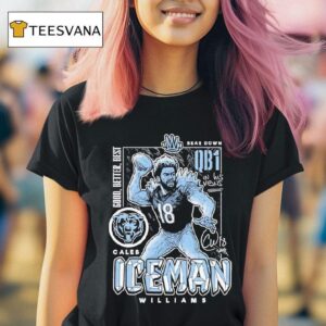 Caleb Williams Chicago Bears Qb Good Better Best Signature T Shirt