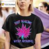 Cannabis Keep Blazing Stay Amazing T Shirt