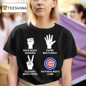 Chicago Cubs Nothing Beats Rock Beats Scissors Paper Beats Rock Scissors Beats Paper T Shirt