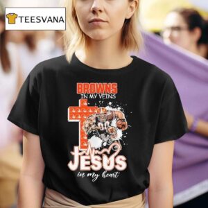 Cleveland Browns In My Veins Jesus In My Hear T Shirt