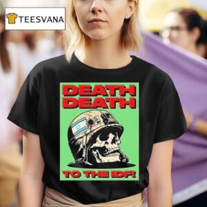 Death Death To The Idf Krime Israel Skull T Shirt