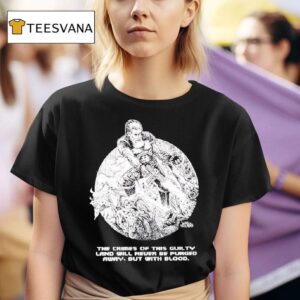 Diablo Macabre The Crimes Of This Guilty Land Will Never Be Purged Away But With Blood T Shirt